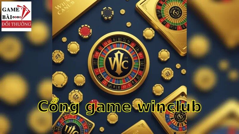 Giới thiệu cổng game winclub và lý do bạn nên tham gia