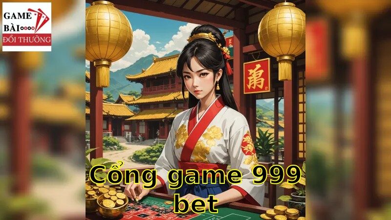 Giới thiệu về cổng game 999bet và lợi ích cho người chơi
