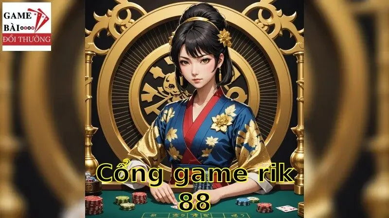 Giới thiệu về cổng game rik88 và chất lượng dịch vụ tuyệt vời