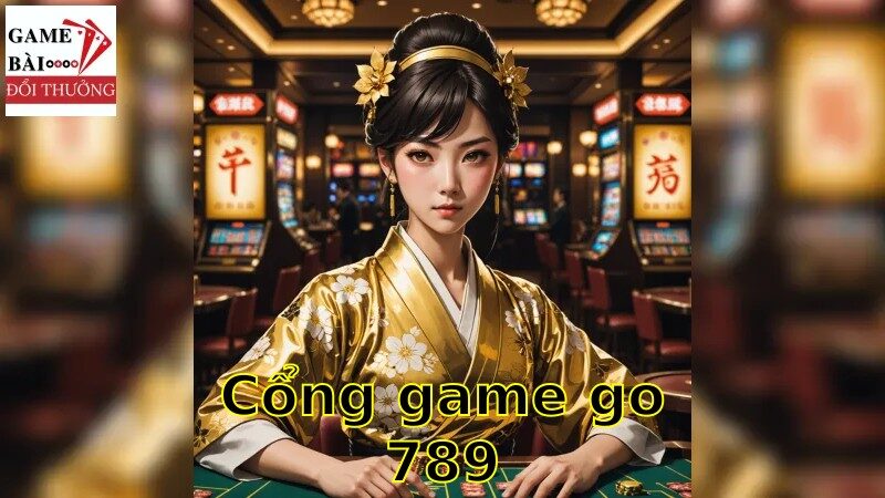 Khám phá cổng game go789 và tính năng hấp dẫn