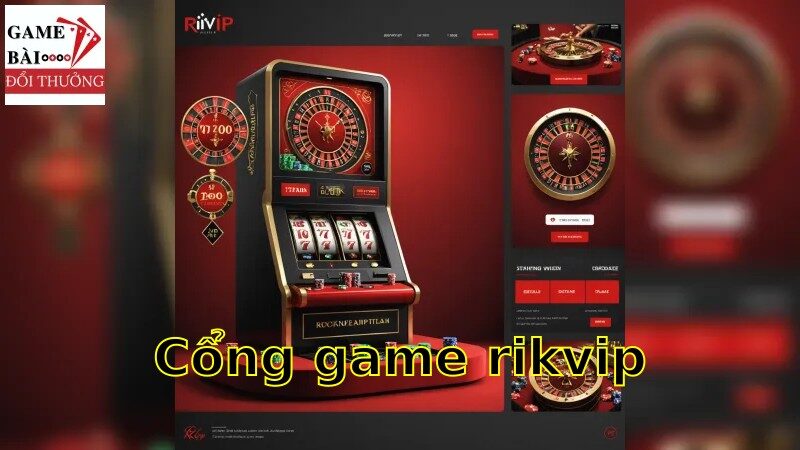 Khám Phá Cổng Game Rikvip: So Sánh Trải Nghiệm Trả Thưởng