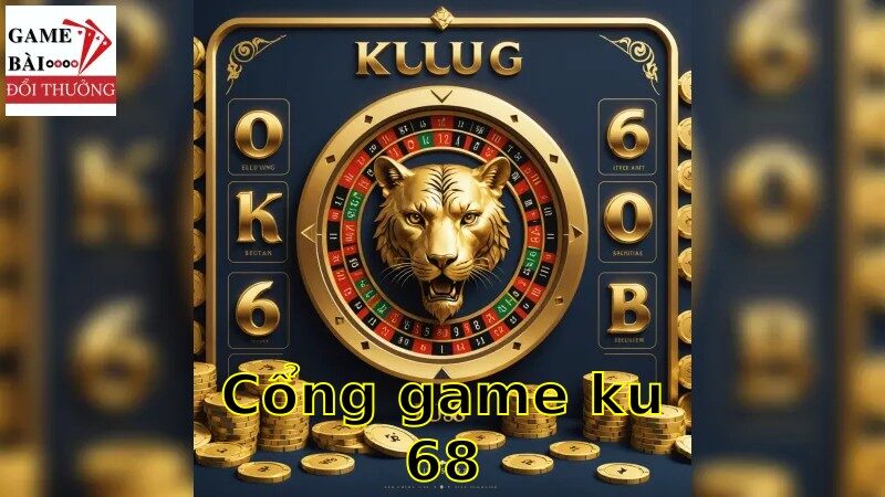 Quy trình chơi và nhận thưởng tại cổng game ku68