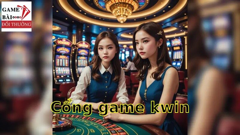 Quy trình đăng ký và tham gia game tại cổng game kwin
