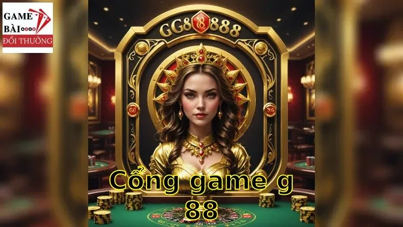 Tìm hiểu về cổng game g88 và các tựa game đình đám