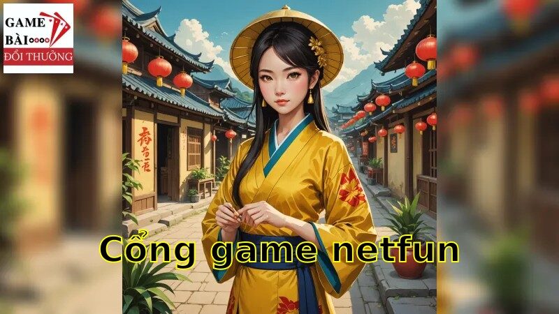 NetFun: Chinh Phục Thử Thách Từ Phần Thưởng