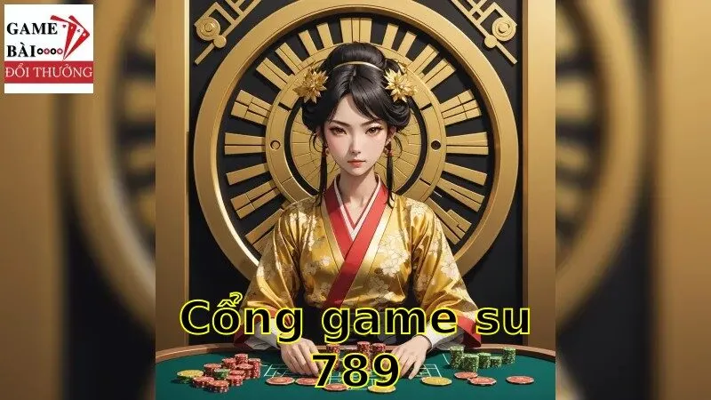 Su789: Tận Hưởng Những Kỷ Niệm Trả Thưởng